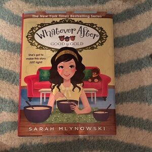 Whatever After: Good as Gold Book